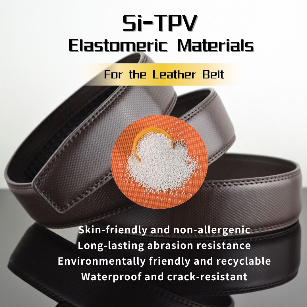 The Rise of Sustainable Fashion Si-TPV Elastomeric Materials Shape the Future of Innovation in the Leather Belt Industry